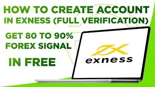 HOW TO CREATE ACCOUNT IN EXNESS? ( FULL VERIFICATION DONE)