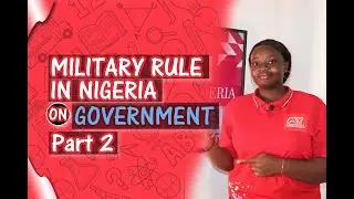 Military Rule in Nigeria  -  PART 2