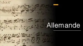 The ALLEMANDE [Dance] - Form and Structure #baroque #harpsichord #earlymusic