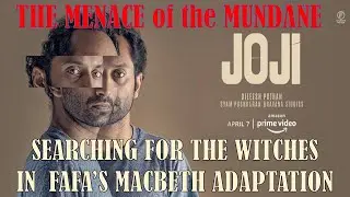 Joji Analysis | Search For The Witches in the Macbeth Adaptation | Fahadh Faasil | Dileesh Pothan