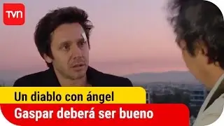 Un diablo con ángel | T01E01: Gaspar deberá demostrar que es una buena persona