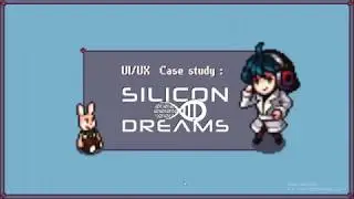 UX/UI case study of the Silicon Dreams