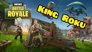 KING ROKU plays FORTNITE