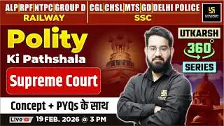 Supreme Court | Polity ki Pathshala | Utkarsh 360 Series | Chetan Sir