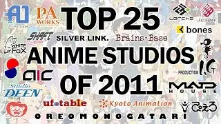 Top 25 Anime Studios of 2011