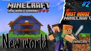 😍 MY FIRST HOUSE IN GAME MINECRAFT | NEW WORLD SURVIVAL #2