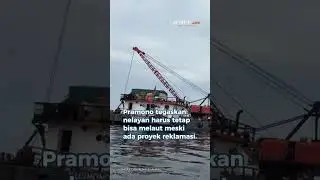 Pagar Beton Reklamasi di Cilincing, Nelayan Harus Tetap Bisa Melaut