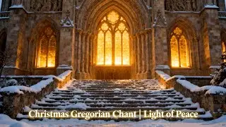 Gregorian Chant for Deep Rest and Healing Light | Sacred Choir Voices for Meditation, Peace