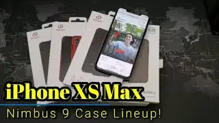 Nimbus 9 Case Lineup for the iPhone XS Max!
