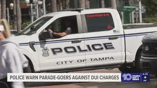 Tampa police warn parade-goers against DUI charges