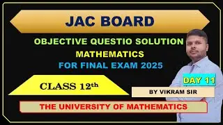 Day 11 Class 12 maths Jac Board MCQS important question solution by Vikram Sir | 12 Maths&nbsp;objective