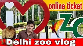 Delhi zoo || all Animals vlogs || online ticket booking problem all people || #delhi #viralvideos |🥺