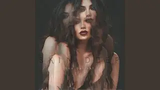 Skin Deep