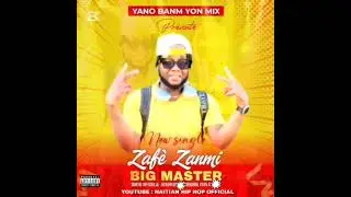 Big Master - Zaf&egrave; Zanmi 