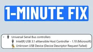 Fix Unknown USB Device (Device Descriptor Request Failed) Error on Windows 10 & 11 (in 1 Minute)