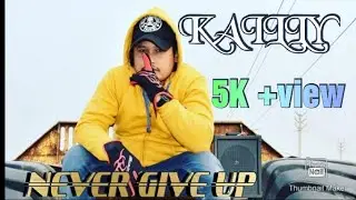 NEVER GIVE UP -(Official music video)- | Kailly | New Rap song | Uk