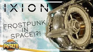Building A CITY IN SPACE! - Ixion - City Builder Resource Management Strategy Game!