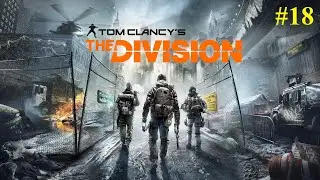 Tom Clancy s The Division Part 18 (FİNAL)