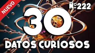 30 DATOS CURIOSOS y COSAS QUE NO SABÍAS ⏰😲 729 #curiomaníatv
