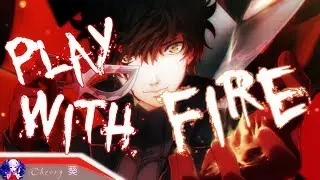 Nightcore - Play With Fire