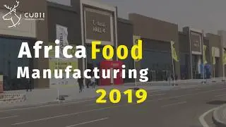 Africa Food Manufacturing Exhibition 2019 - CUBII