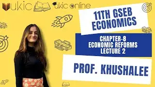 11th GSEB Economics Chapter-8 Lec 2 | Class 11 | Session 2022-23 | UKIC | Prof. Khushalee Kachchhy