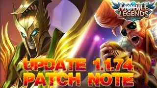 Mobile Legends - Update 1.1.74 Patch Note | New Map, New Skin, Hero Balance Changes