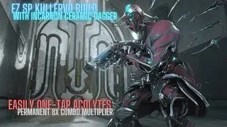 EZ Steel Path Kullervo Build (with Incarnon Ceramic Dagger)