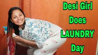 Desi Girl Does LAUNDRY Day !! Aj to mai thak gai !! @desigirlm