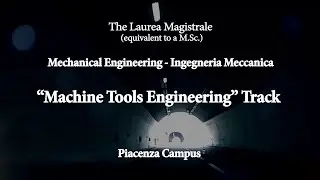 Laurea magistrale in Mechanical Engineering - Machine Tools Engineering Track