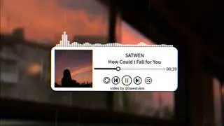 SATWEN - How Could I Fall for You