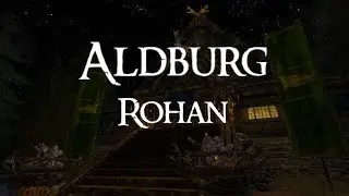 LOTRO | ROHAN | Aldburg | Music & Ambience | 1 Hour