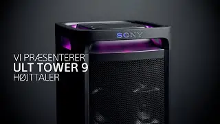 F&Oslash;RSTE KIG: Sony ULT TOWER 9 h&oslash;jttaler