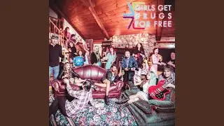 Girls Get Drugs for Free