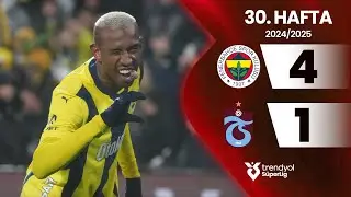 Fenerbah&ccedil;e (4-1) Trabzonspor | 30. Hafta - Trendyol S&uuml;per Lig 2024/2025 Sezonu