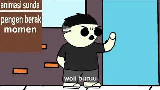 Animasi lucu dub sunda pengen berak momen