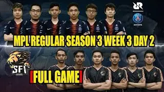 [FULL GAME] SFI VS PSG RRQ  MPL REGULAR SEASON 3 WEEK 3 DAY 2