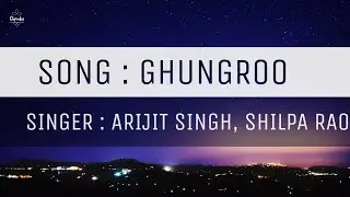 Ghungroo (Lyrics) - War | Arijit Singh, Shilpa Rao | Hrithik Roshan,Vaani Kapoor