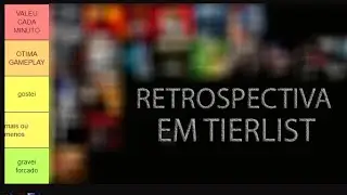 RETROSPECTIVA DO CANAL EM TIERLIST