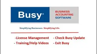 License Management, Training/Help videos, Check Busy Update, & Exit Company in BUSY software I