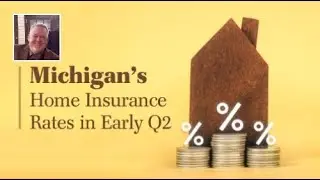 Michigan&rsquo;s Avg Home Insurance Cost in Early-Q2