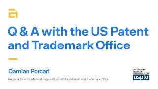 Q & A with the US Patent and Trademark Office