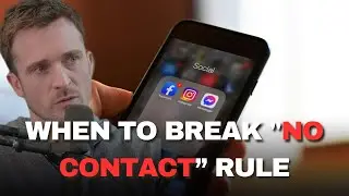 When Is It Okay to Break the &ldquo;No Contact Rule&rdquo;? | Matthew Hussey