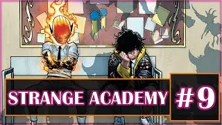 Strange Academy #9: Bring Your Parents to School Day!