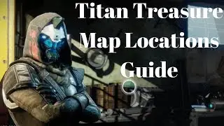 Destiny 2 - Titan Treasure Map Locations Guide - Cayde Treasure Chests