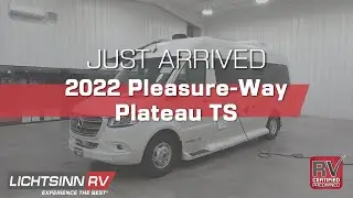 Inside & Out: Just Arrived: Used 2022 Pleasure-Way Plateau TS - Class B Diesel RV - LichtsinnRV.com