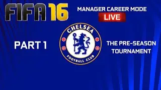 FIFA 16 - CHELSEA Career Mode | Part 1