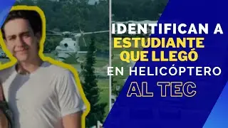 &iquest;Qui&eacute;n es el estudiante que lleg&oacute; en helic&oacute;ptero al TEC de Monterrey? #tecmonterrey #viral