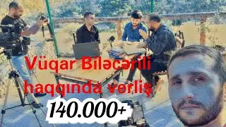Vuqar Bilecerili haqqinda verlis (Punhan Azim ve Elnur Xirdalanli) 2020