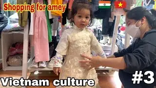 Tet shopping for amey 🛍 | Vietnamese traditional dress | Vietnam culture | Vlogs from Vietnam